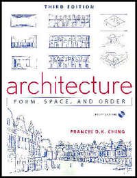 Architecture: Form, space, and order