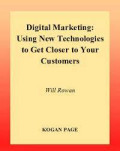Digital Marketing: Using new technologies to get closer to your customers