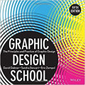 Graphic Design School: The principles and practice of graphic design