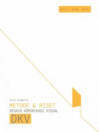 Image of Suatu Pengantar: Metode & riset desain komunikasi visual DKV