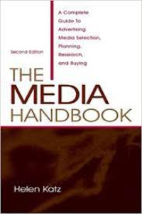 Image of The Media Handbook: A complete guide to advertising media selection, planning, research, and buying