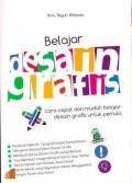Belajar Desain Grafis: Cara cepat dan mudah belajar desain grafis untuk pemula