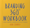 Branding 360 Workbook: 3 langkah fundamental branding untuk scale up bisnismu