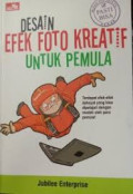 Desain Efek Foto Kreatif untuk Pemula