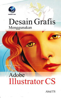 Image of Desain Grafis Menggunakan Adobe Illustrator CS
