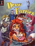 Draw Furries: How to create anthropomorphic and fantasy animals