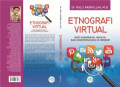Etnografi Virtual : Riset Komunikasi, Budaya, dan Sosioteknologi di Internet
