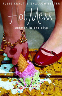Image of Hot Mess: Summer in the city
