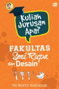 Kuliah Jurusan Apa?: Fakultas seni rupa dan desain