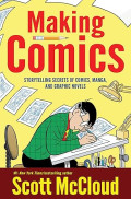 Making Comics: Storytelling secrets of comics, manga, and graphic novels
