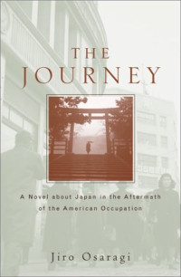 Image of The Journey: A novel about Japan in the aftermath of the Americal occupation