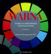 Image of Warna: Teori dan kreativitas penggunaanya