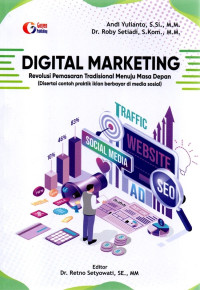 Image of Digital Marketing: Revolusi pemasaran tradisional menuju masa depan (disertai contoh praktik iklan berbayar di media sosial)