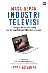 Image of Masa Depan Industri Televisi: Di tengah perang streaming dan serbuan raksasa teknologi informasi