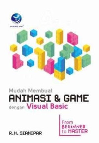 Image of Mudah Membuat Animasi & Game dengan VIsual Basic: From beginner to master