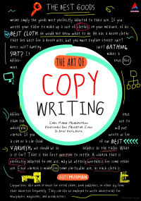Image of The Art of Copy Writing: Cara mudah mendapatkan konsumen dan mencetak cuan di atas rata-rata