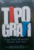 Tipografi: Tiap font memiliki nyawa dan arti